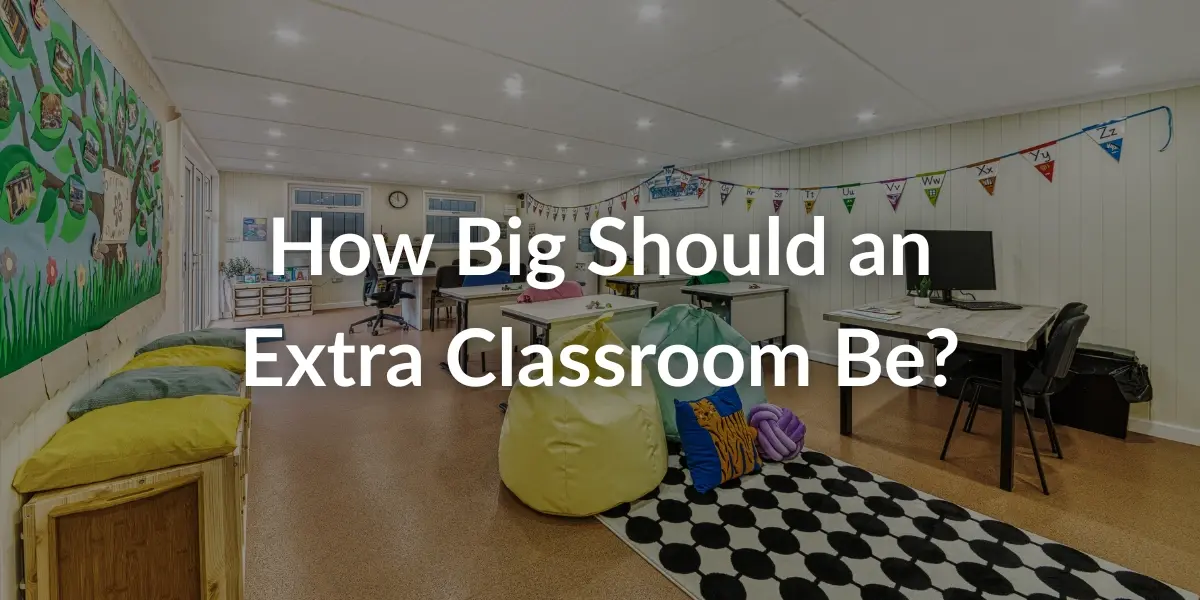 modular classroom size guide 